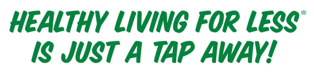 Healthy living for less is just a tap away!