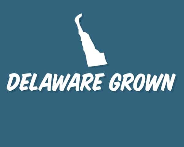 Delaware grown