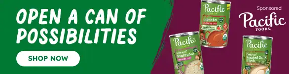 Open a can of possibilities. Shop Now. Pacific Foods