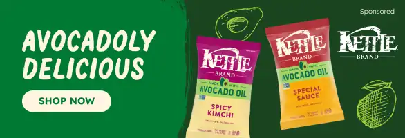 Avocadoly Delicious. Boldy flavorful kettle-cooked chips. Shop Now